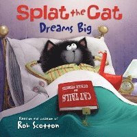 bokomslag Splat the Cat Dreams Big