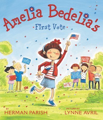 Herman Parish - Amelia Bedelia's First Vote, Häftad