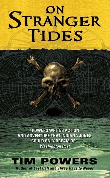 Tim Powers - On Stranger Tides, Häftad