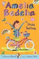 bokomslag Amelia Bedelia Chapter Book #1: Amelia Bedelia Means Business