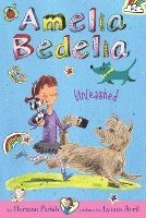 bokomslag Amelia Bedelia Chapter Book #2: Amelia Bedelia Unleashed