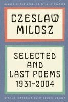 Czeslaw Milosz - Selected and Last Poems, Häftad