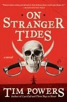 Tim Powers - On Stranger Tides, Häftad