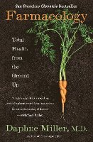 bokomslag Farmacology: Total Health from the Ground Up