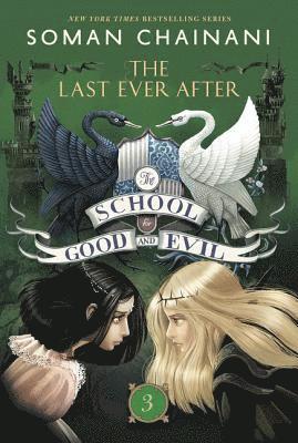 School For Good And Evil #3: The Last Ever After 1