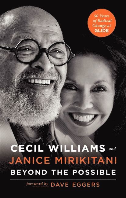 Cecil Williams, Janice Mirikitani, Dave Eggers - Beyond the Possible, Häftad