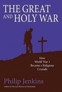 bokomslag Great and Holy War