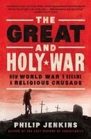 Philip Jenkins - The Great and Holy War, Häftad