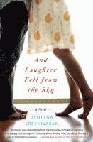 Jyotsna Sreenivasan - And Laughter Fell from the Sky, Häftad