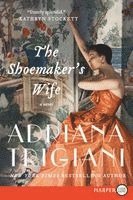 Adriana Trigiani - The Shoemaker's Wife, Häftad