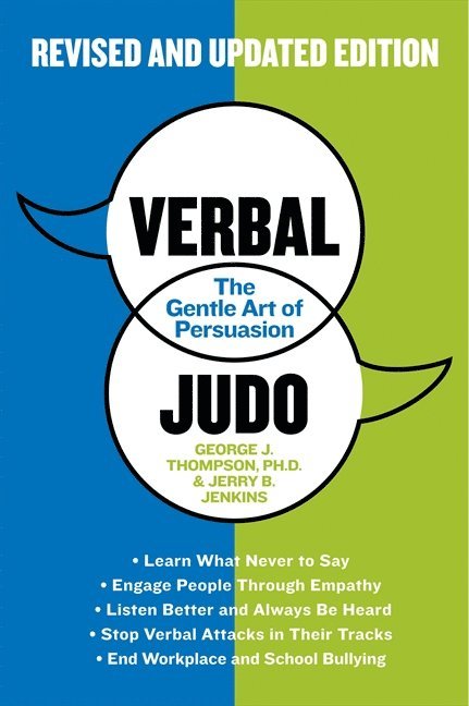George J. Thompson, PhD Thompson, George J., George J Thompson - Verbal Judo, Second Edition, Häftad
