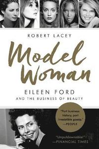 bokomslag Model Woman: Eileen Ford and the Business of Beauty