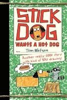 bokomslag Stick Dog Wants a Hot Dog