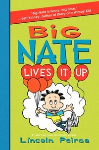 bokomslag Big Nate Lives It Up