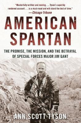 bokomslag American Spartan: The Promise, the Mission, and the Betrayal of Special Forces Major Jim Gant
