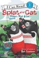 bokomslag Splat the Cat Makes Dad Glad