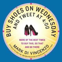 bokomslag Buy Shoes on Wednesday and Tweet at 4:00