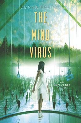 Donna Freitas - The Mind Virus, Häftad