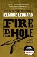 Elmore Leonard - Fire in the Hole, Häftad