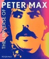 Peter Max - Max, P: Universe of Peter Max, Inbunden