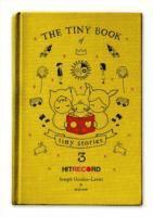 Joseph Gordon-Levitt - The Tiny Book of Tiny Stories, Volume 3, Inbunden
