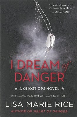 Lisa Marie Rice - Rice, L: I Dream of Danger, Häftad