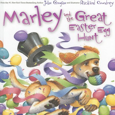 John Grogan - Marley and the Great Easter Egg Hunt, Inbunden