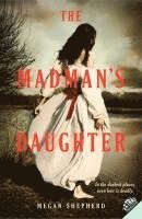 Madman's Daughter 1