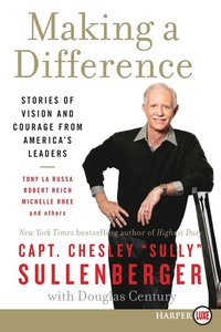bokomslag Making a Difference: Stories of Vision and Courage from America's Leaders
