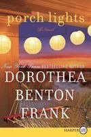 Dorothea Benton Frank - Porch Lights, Häftad
