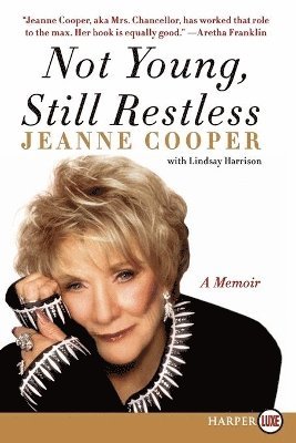 Jeanne Cooper - Not Young, Still Restless, Häftad