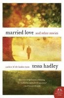 Married Love: And Other Stories 1