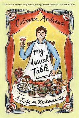 Colman Andrews - My Usual Table, Häftad. Tillgänglighet: Lägg i varukorg