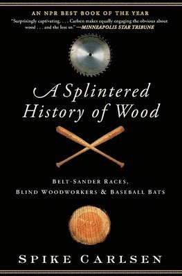 bokomslag A Splintered History of Wood