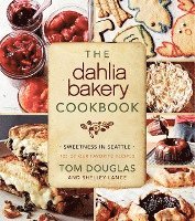 bokomslag Dahlia Bakery Cookbook Sweetness In Seat
