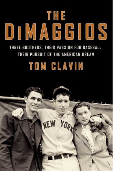 Tom Clavin - DiMaggios, Häftad
