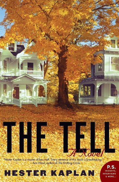 Hester Kaplan - The Tell, Häftad