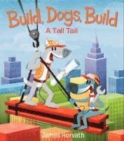 bokomslag Build, Dogs, Build