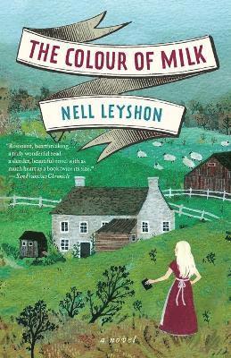 Nell Leyshon - Colour of Milk, Häftad