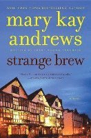Mary Kay Andrews - Strange Brew, Häftad