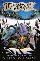 Stefan Bachmann - The Whatnot, Häftad