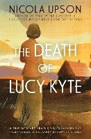 Nicola Upson - The Death of Lucy Kyte, Häftad