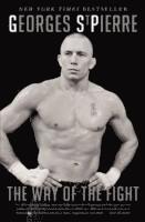 Georges St-Pierre - Way of the Fight, Häftad