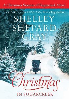 Shelley Shepard Gray - Christmas in Sugarcreek, Häftad