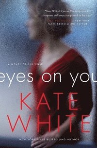 bokomslag Eyes on You: A Novel of Suspense