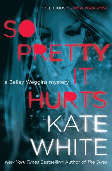 Kate White - So Pretty It Hurts, Häftad