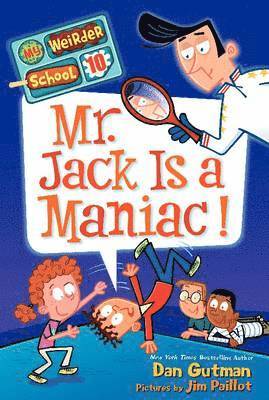 bokomslag My Weirder School #10: Mr. Jack Is a Maniac!