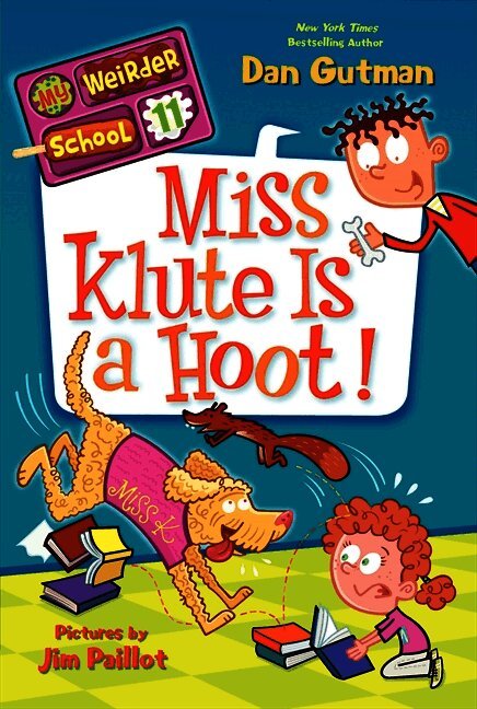 My Weirder School #11: Miss Klute Is a Hoot!