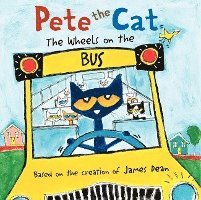 James Dean, Kimberly Dean - Pete the Cat: The Wheels on the Bus, Inbunden