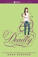 Sara Shepard - Deadly, Häftad